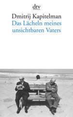 Das Lächeln meines unsichtbaren Vaters