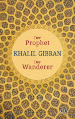 Der Prophet. Der Wanderer