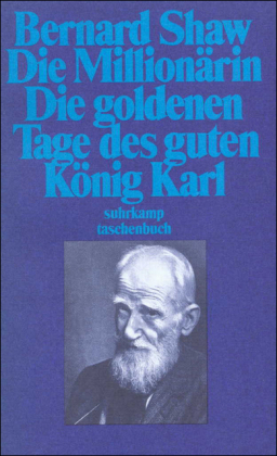 Die Millionärin. Die goldenen Tage des guten König Karl