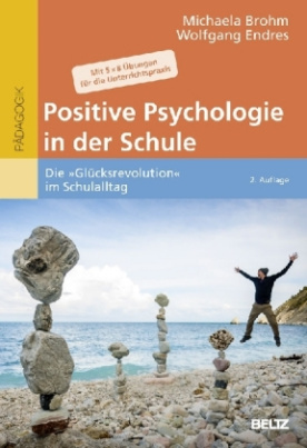 Positive Psychologie in der Schule