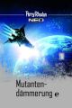 Perry Rhodan Neo - Mutantendämmerung