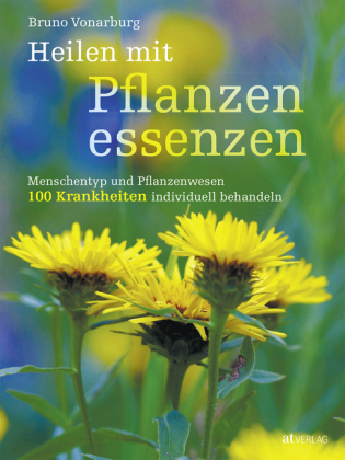 Heilen mit Pflanzenessenzen