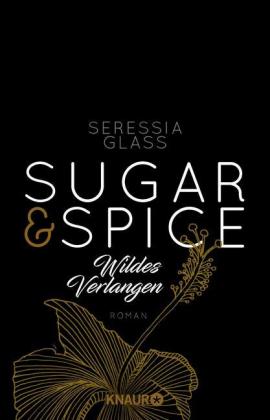 Sugar & Spice - Wildes Verlangen