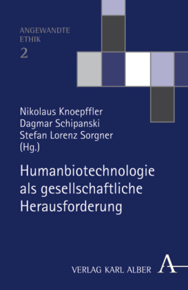 Humanbiotechnologie als gesellschaftliche Herausforderung