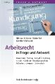 Arbeitsrecht in Frage und Antwort