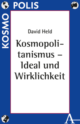 Kosmopolitanismus - Ideal und Wirklichkeit