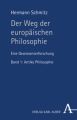 Der Weg der Europäischen Philosophie, Eine Gewissenserforschung. Bd.1