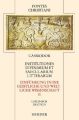 Einführung in die geistliche und weltliche Wissenschaft. Institutiones divinarum et saecularium literarum. Tl.2