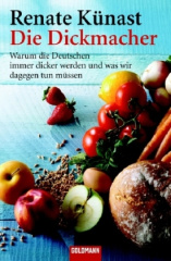 Die Dickmacher