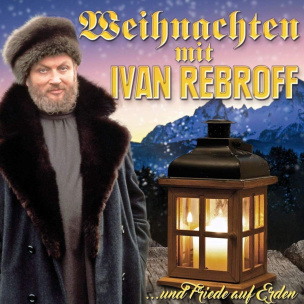 Weihnachten mit Ivan Rebroff