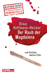 Blutiger Osten: Der Raub der Magdalena (Band 47)