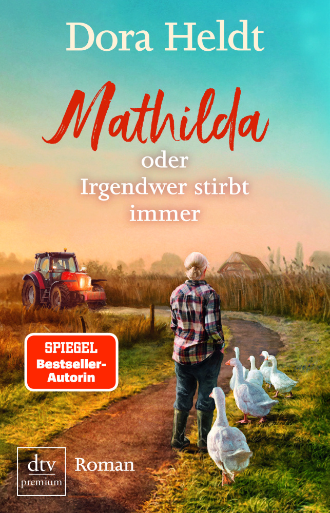 Mathilda oder Irgendwer stirbt immer