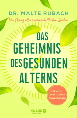 Das Geheimnis des gesunden Alterns