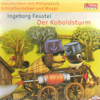 Geschichten mit Pittiplatsch, Schnatterinchen und Moppi: Der Koboldsturm