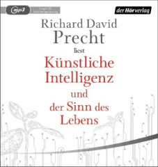 Künstliche Intelligenz und der Sinn des Lebens, 1 Audio, MP3