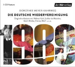 Die deutsche Wiedervereinigung, 1 Audio-CD