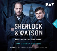 Sherlock & Watson - Neues aus der Baker Street: Das Zeichen der Vier (Fall 6), 1 Audio-CD