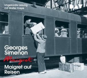 Maigret auf Reisen, 4 Audio-CD