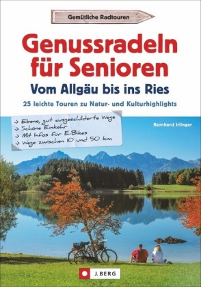 Genussradeln für Senioren - Vom Allgäu bis ins Ries