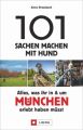 101 Sachen machen mit Hund - Alles, was ihr in & um München erlebt haben müsst