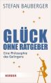 Glück ohne Ratgeber