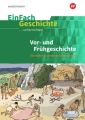 Vor- und Frühgeschichte: Die ersten Schritte der Menschheit