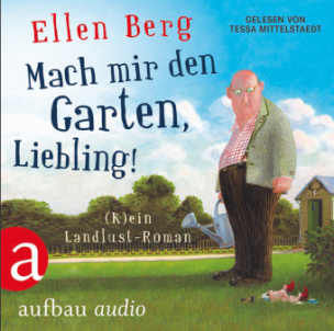 Mach mir den Garten, Liebling!, 6 Audio-CDs