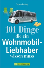 101 Dinge, die ein Wohnmobil-Liebhaber wissen muss