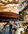 Das große Buch vom Handwerk