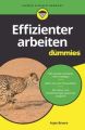 Effizienter arbeiten für Dummies