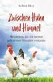 Zwischen Huhn und Himmel