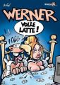 Werner - Volle Latte!