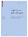 Inklusion als Entwurf