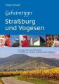 Geheimtipps - Straßburg und Vogesen