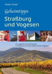 Geheimtipps - Straßburg und Vogesen