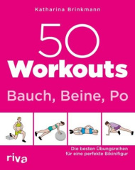 50 Workouts - Bauch, Beine, Po