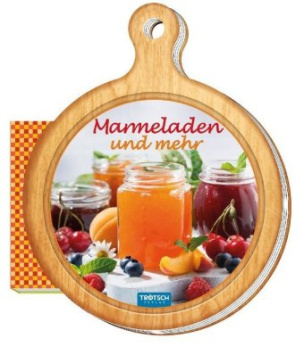 Marmeladen und mehr