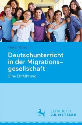 Deutschunterricht in der Migrationsgesellschaft