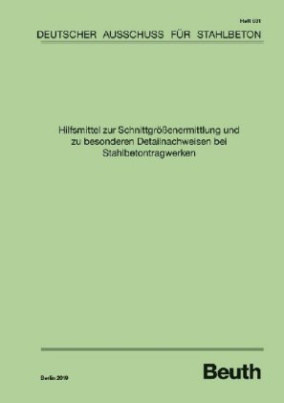 Hilfsmittel zur Schnittgrößenermittlung und zu besonderen Detailnachweisen bei Stahlbetontragwerken