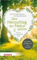 Den Herzschlag der Natur spüren