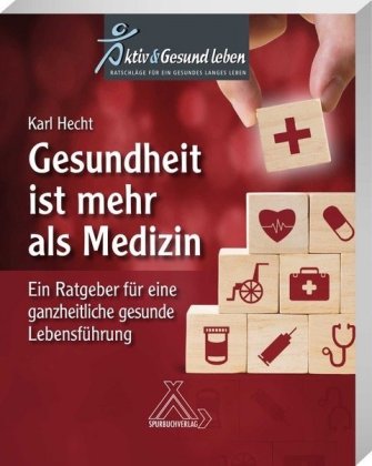 Gesundheit ist mehr als Medizin