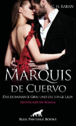 Marquis de Cuervo - Der dominante Graf und die junge Lady