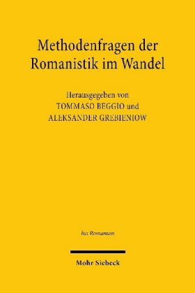 Methodenfragen der Romanistik im Wandel