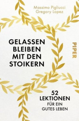 Gelassen bleiben mit den Stoikern