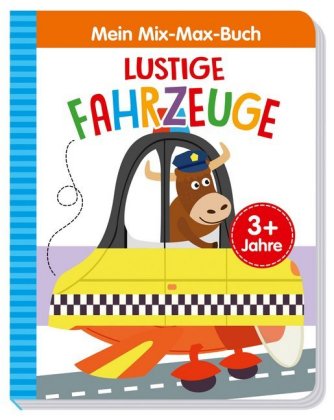 Mein Mix-Max-Buch - Lustige Fahrzeuge