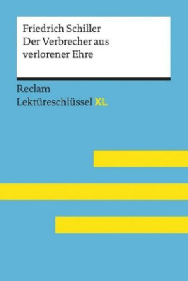 Friedrich Schiller: Der Verbrecher aus verlorener Ehremit Lösungen, Lernglossar