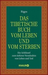 Das tibetische Buch vom Leben und vom Sterben