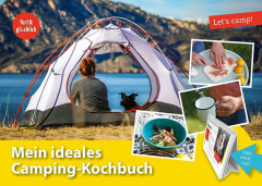 Let's camp! Mein ideales Camping-Kochbuch