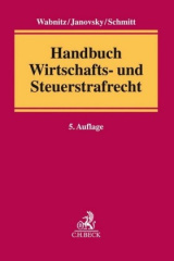 Handbuch Wirtschafts- und Steuerstrafrecht