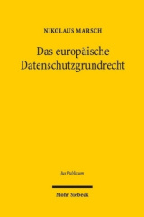 Das europäische Datenschutzgrundrecht